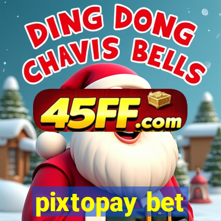 pixtopay bet